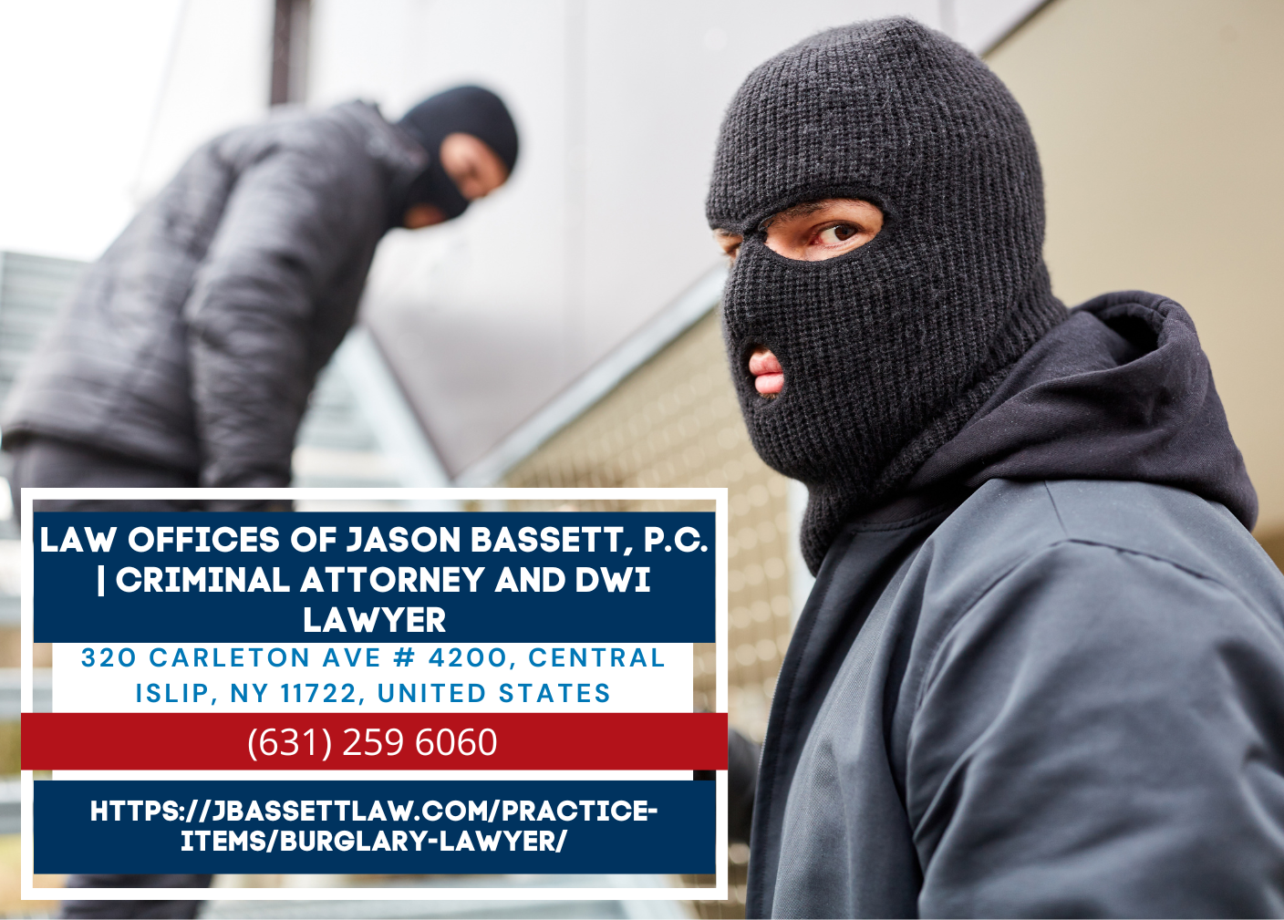 Long Island Burglary Lawyer Jason Bassett Releases Comprehensive Article on Burglary Defense