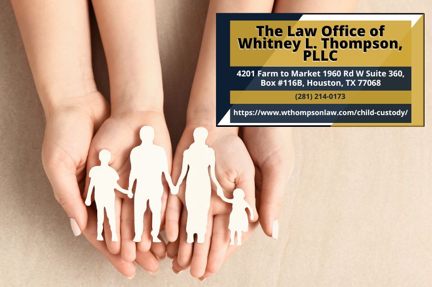 Houston Child Custody Attorney Whitney L. Thompson Releases Insightful Article on Texas Child Custody Laws