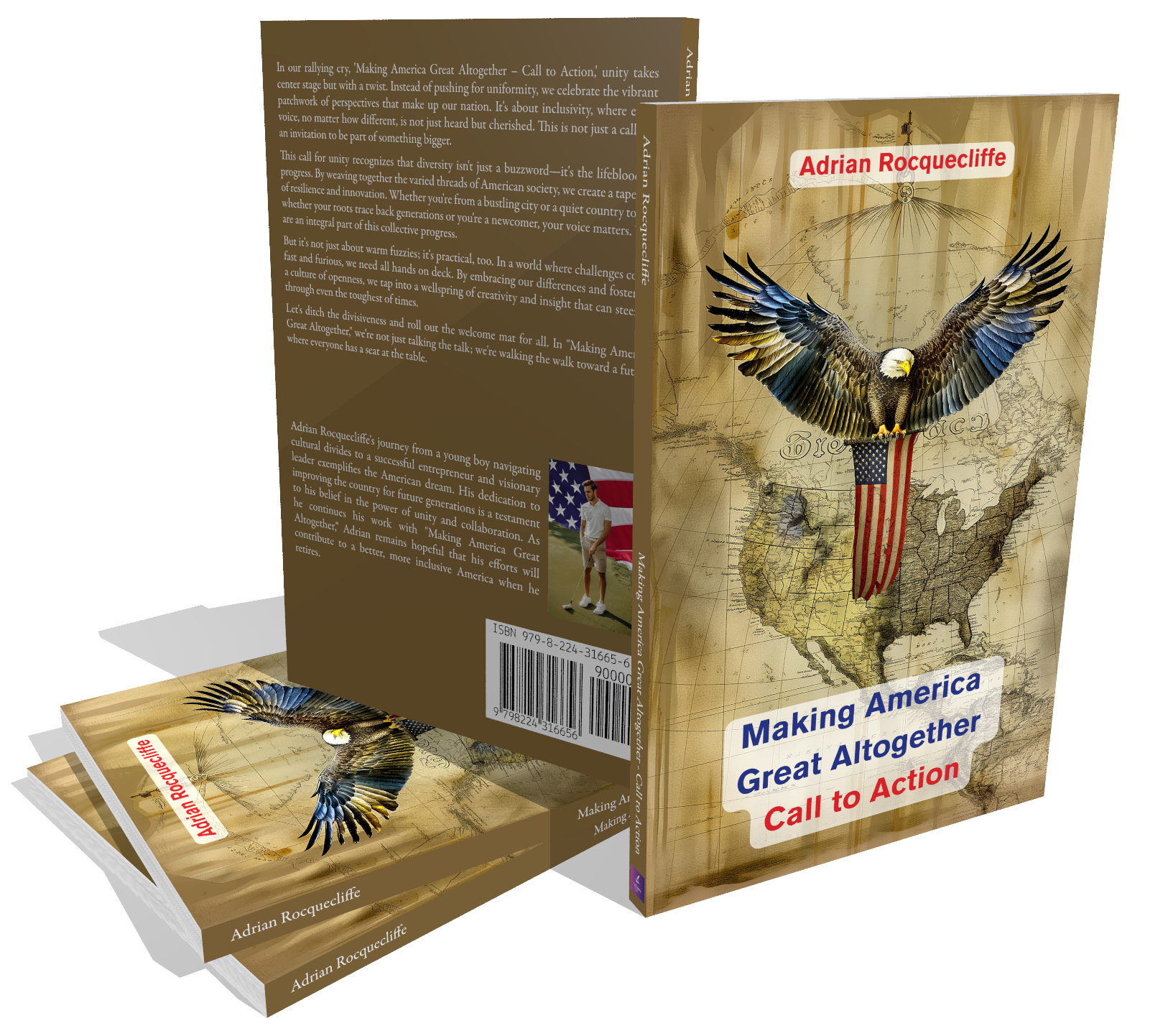 Adrian Rocquecliffe, author of "Making America Great Altogether - Call to Action," Launched the "Making America Great Altogether" website to foster unity and positive change