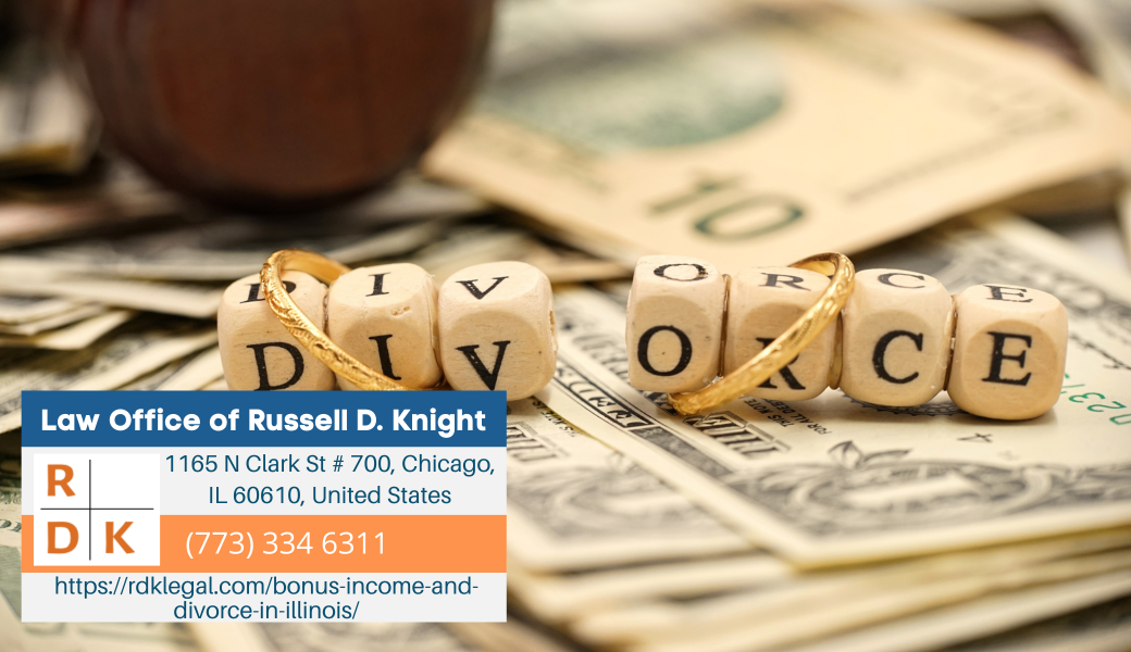 Chicago Divorce Lawyer Russell D. Knight Releases New Article on Bonus Income and Divorce in Illinois