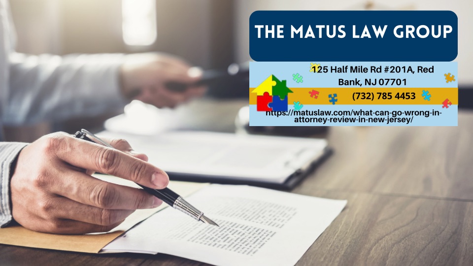 New Jersey Real Estate Attorney Christine Matus Releases Insightful Article on Potential Pitfalls in Attorney Review