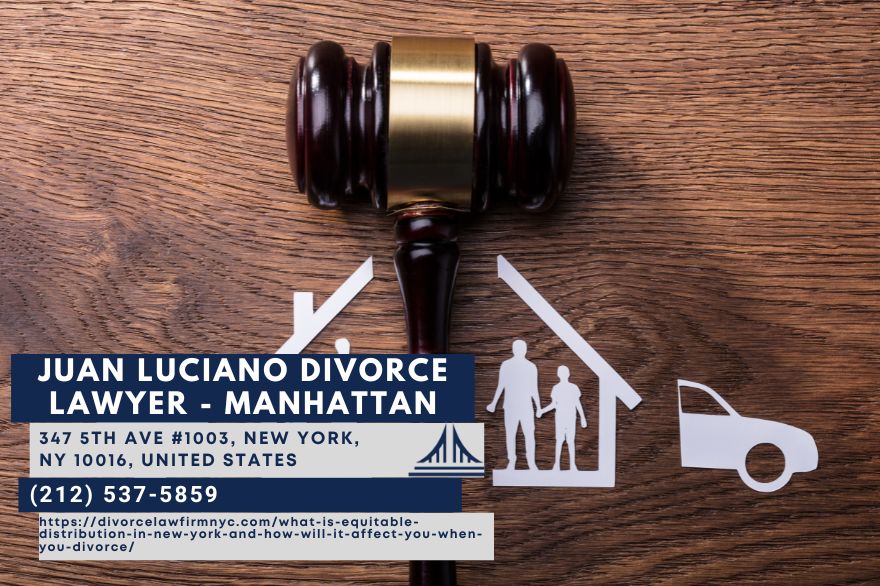 New York City Divorce Lawyer Juan Luciano Releases Comprehensive Article on Equitable Distribution in Divorce