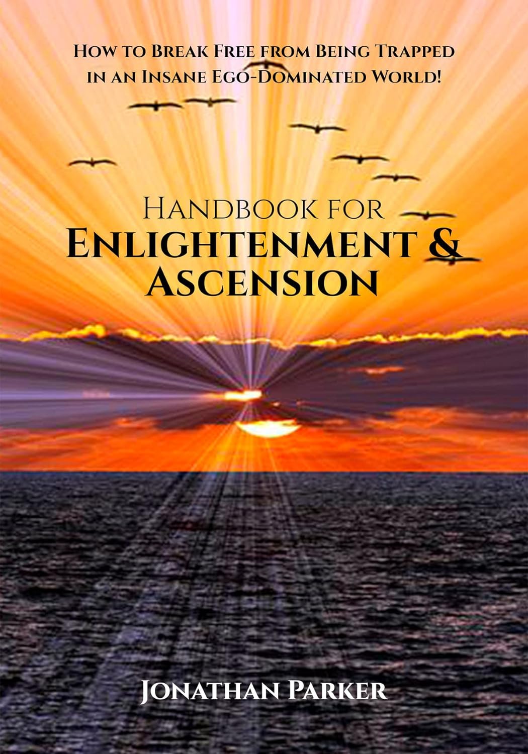 Discover the Path to Enlightenment with Jonathan Parker’s Latest Release