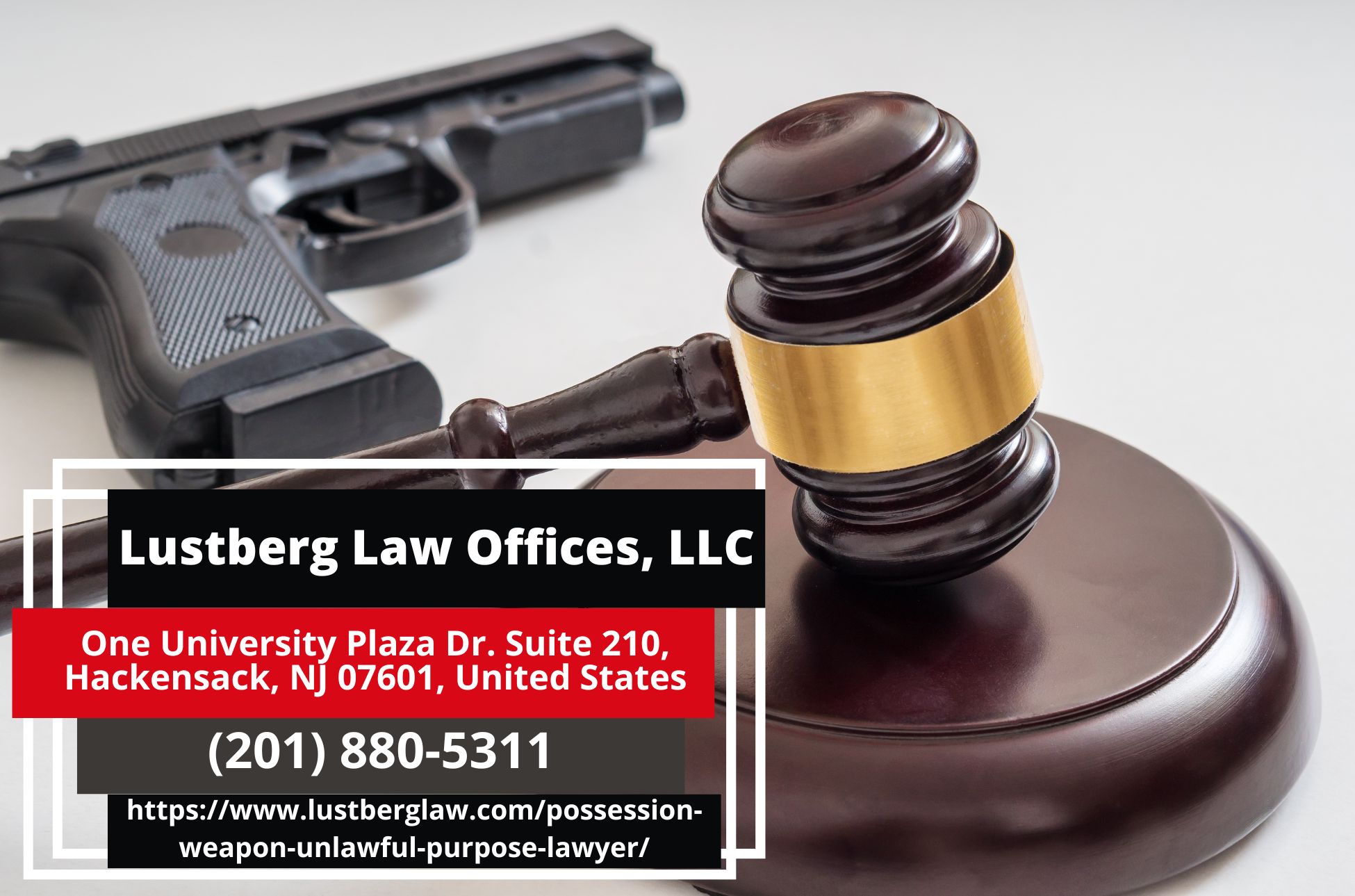 New Jersey Gun Crime Lawyer Adam M. Lustberg Releases Article on Legal Defense for Weapon Possession Charges