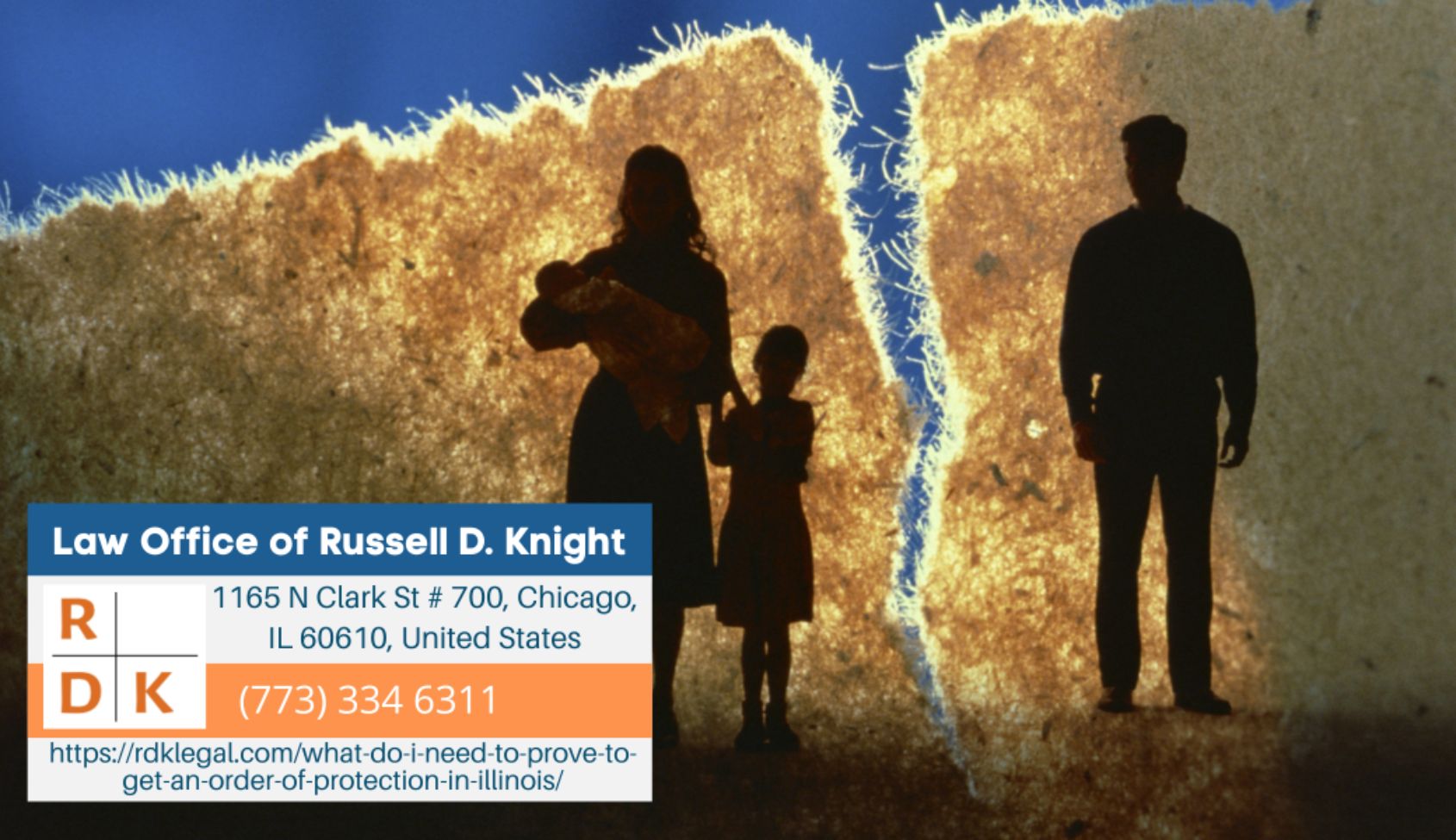 Chicago Divorce Lawyer Russell D. Knight Releases Article on Requirements for Orders of Protection in Illinois