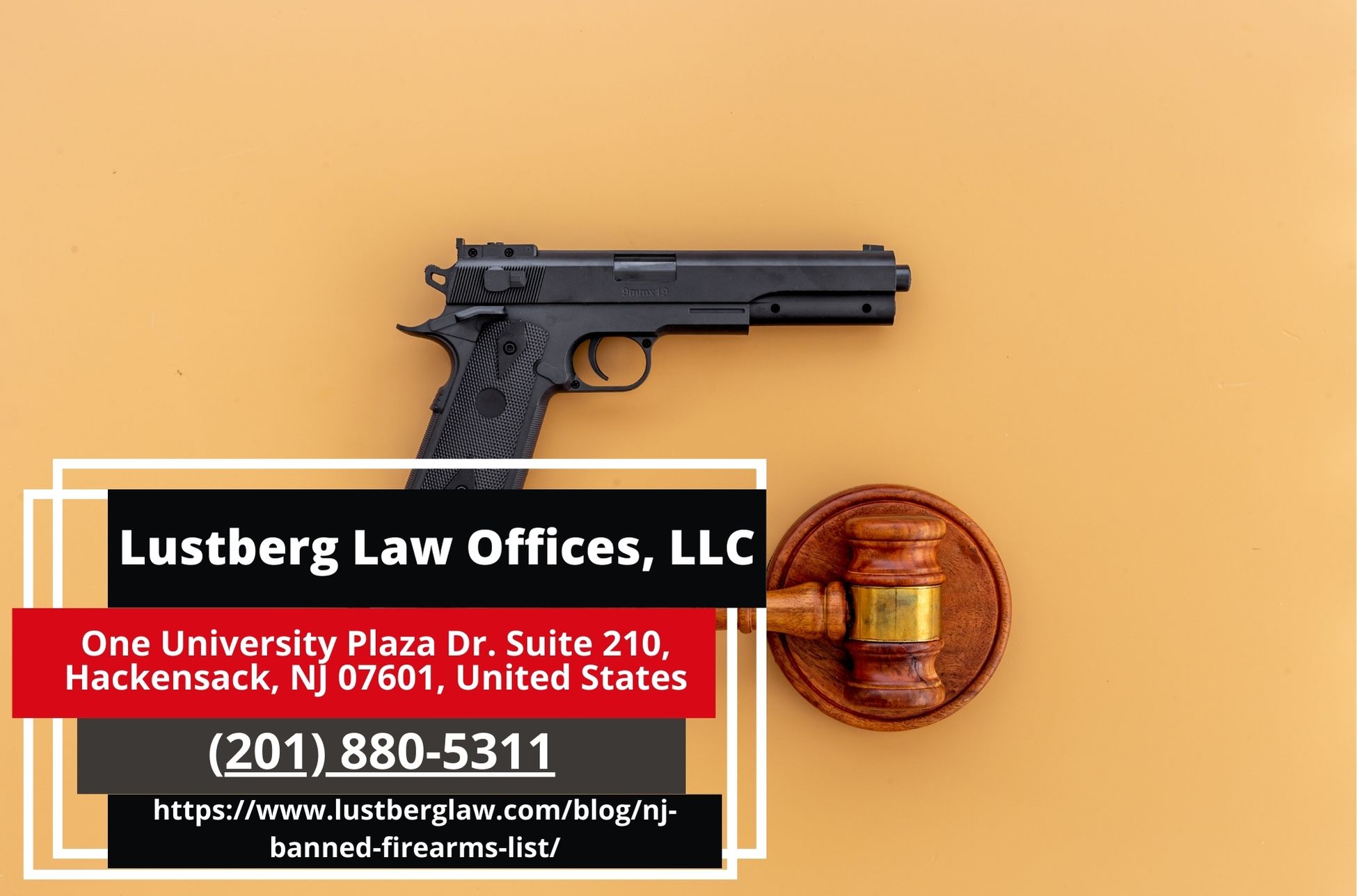 New Jersey Gun Charge Lawyer Adam M. Lustberg Sheds Light on NJ Banned Firearms List in New Article