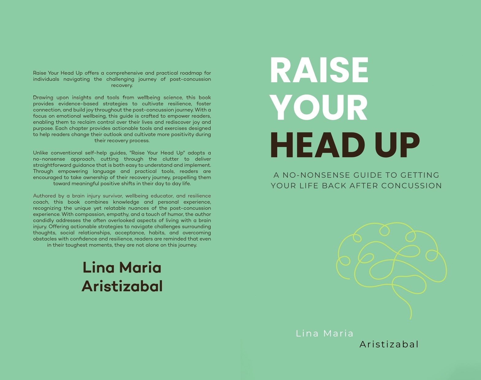 Empowerment for Post-Concussion Recovery Through "Raise Your Head Up: A No-Nonsense Guide to Getting Your Life Back After Concussion" by Lina Maria Aristizabal