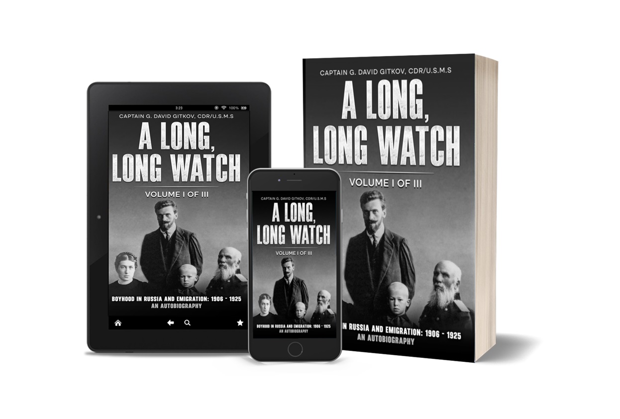 New Historical Biography Book Release - A Long, Long Watch: Volume I by David G. Gitkov