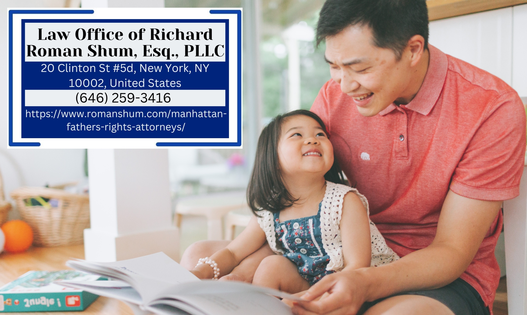 Manhattan Father’s Rights Attorney Richard Roman Shum Offers Robust Legal Support for Fathers in New Article