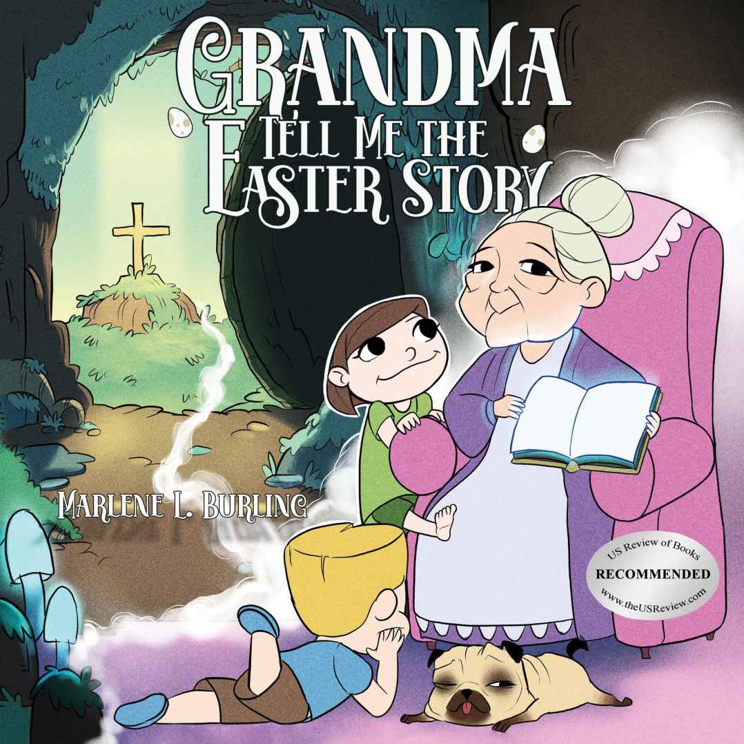 Easter Through Grandma's Eyes: Engaging Stories and Coloring Fun by Marlene L. Burling