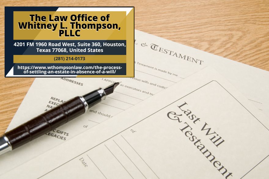 Houston Estate Planning Lawyer Whitney L. Thompson Releases Article on Settling Estates Without a Will