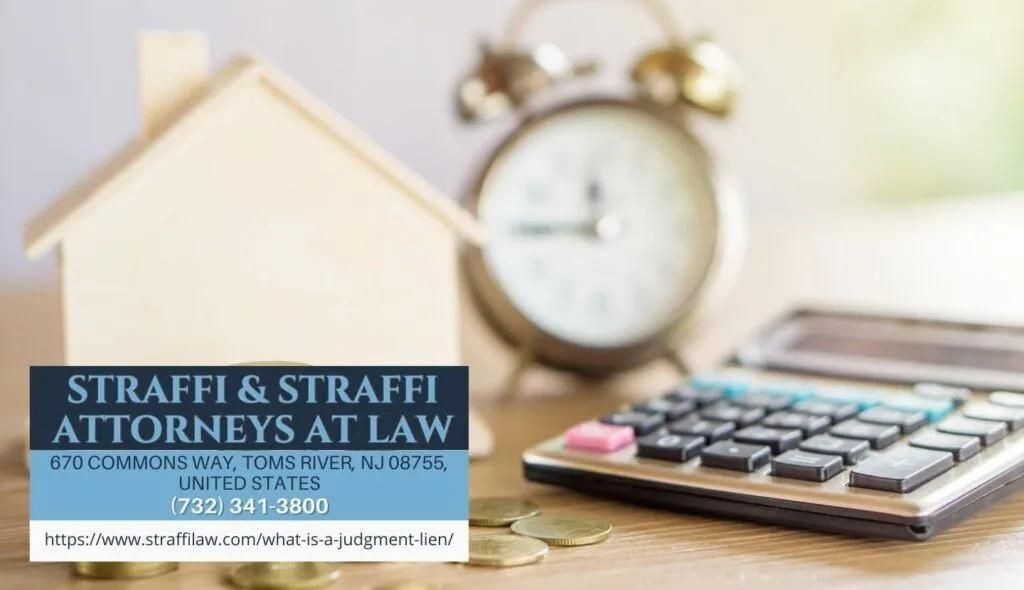 New Jersey Bankruptcy Lawyer Daniel Straffi Explains the Impact and Process of Judgment Liens in New Article