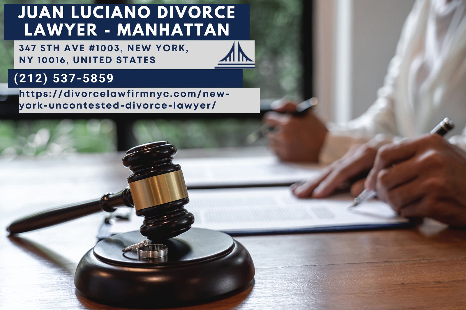 Juan Luciano Divorce Lawyer Discusses the Role of a New York City Uncontested Divorce Lawyer