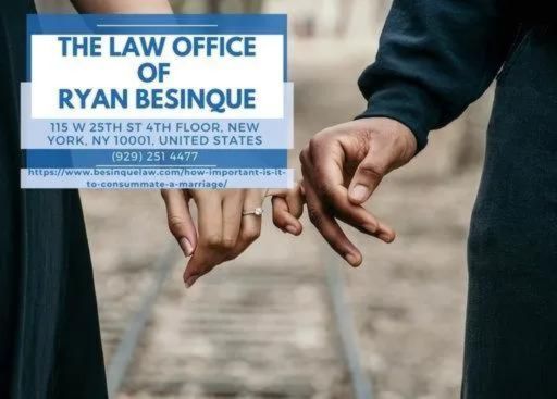 New York Family Law Attorney Ryan Besinque Releases Article Discussing the Importance of Consummating a Marriage