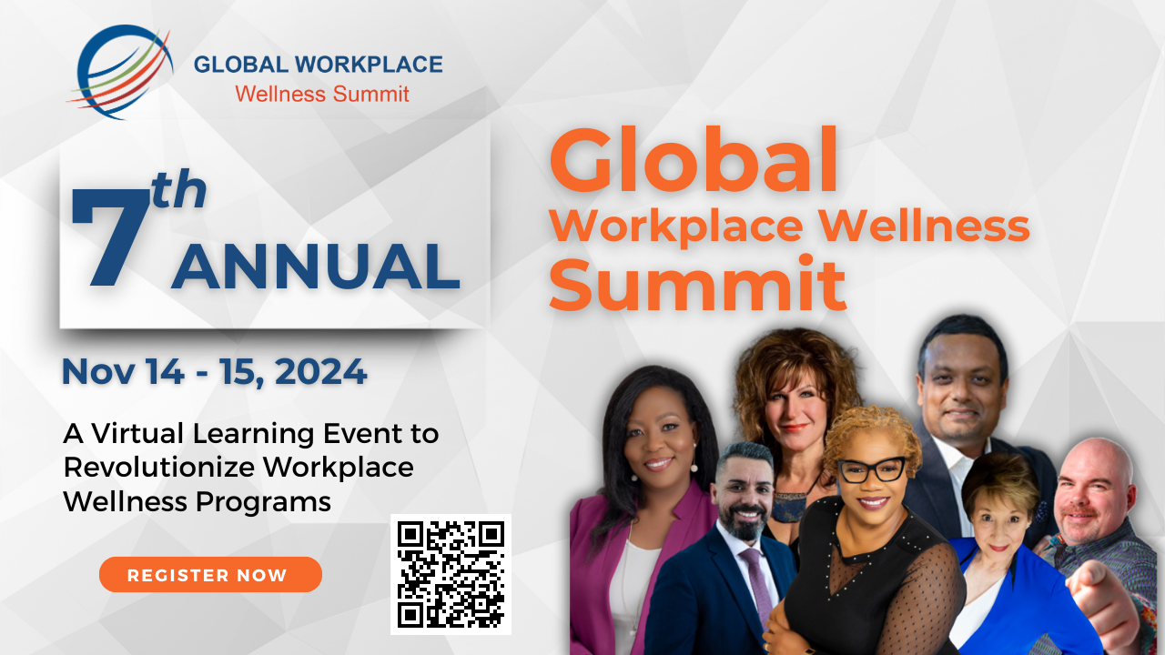 The 7th Annual Global Workplace Wellness Summit Set to Optimize Employees’ Mental and Physical Well-being.