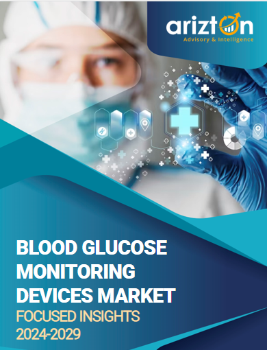 Revenue in the Blood Glucose Monitoring Devices Market Set to Surge Twofold, $52.46 Billion Worth of Opportunities Anticipated in the Next 6 Years - Arizton Advisory & Intelligence 