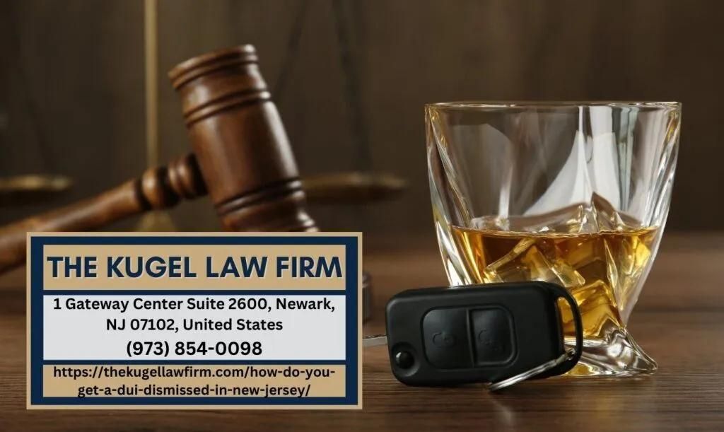 New Jersey DUI Lawyer Rachel Kugel Releases Article on Strategies for Dismissing DUI Charges in New Jersey