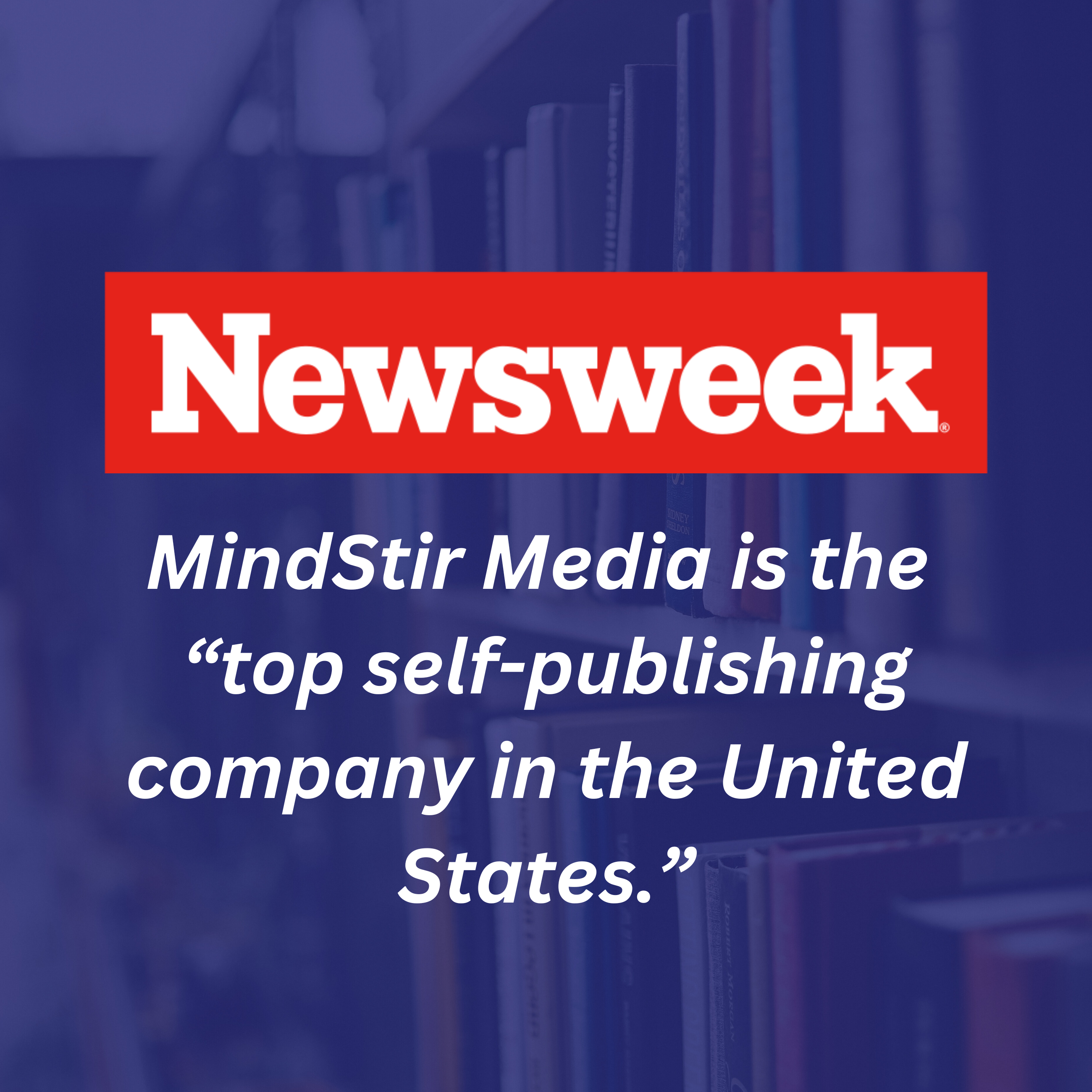 Newsweek Recognizes Mindstir Media as the Top Self-Publishing Company in the U.S.