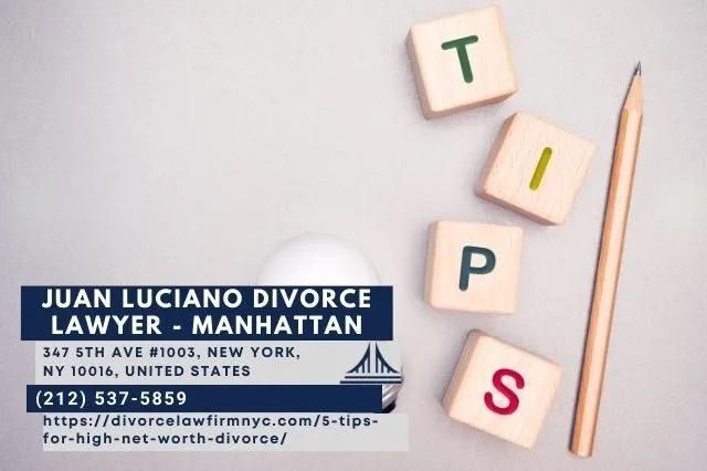 NYC High-Net-Worth Divorce Attorney Juan Luciano Shares Key Tips for Managing High Net Worth Divorces in New Article