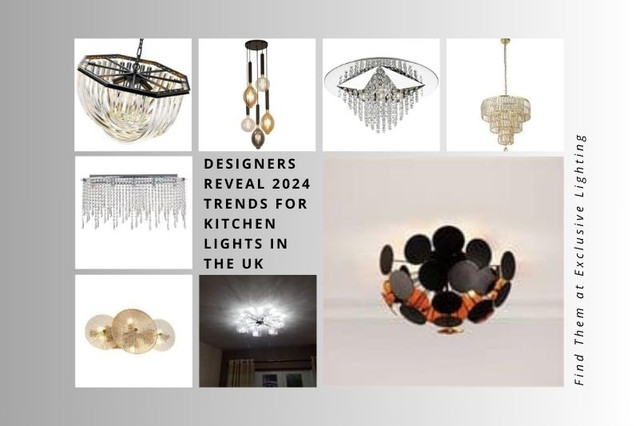 Designers Reveal 2024 Trends for Kitchen Lights in the UK: Find Them at Exclusive Lighting