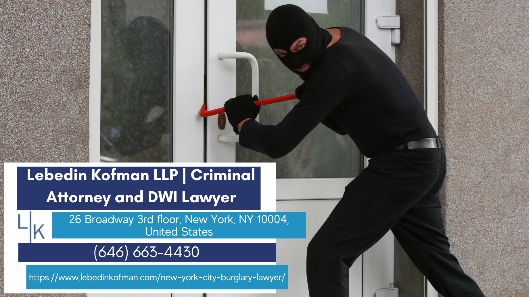 New York Burglary Lawyer Russ Kofman Releases Comprehensive Article on Burglary in New York