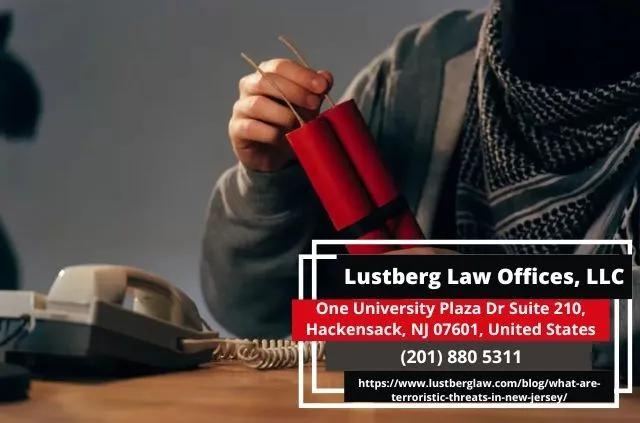 New Jersey Terroristic Threats Lawyer Adam M. Lustberg Releases Article on the Implications of Terroristic Threat Charges