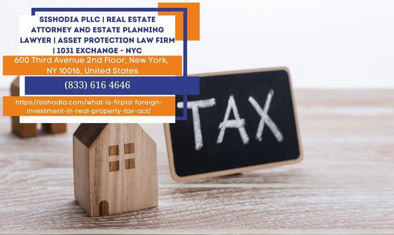 New York City Real Estate Attorney Natalia Sishodia Releases Article on the Foreign Investment in Real Property Tax Act