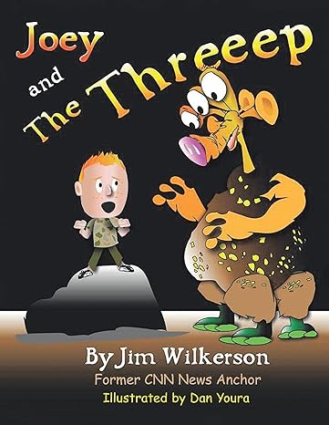 Author's Tranquility Press Presents: Joey and the Threeep by Jim Wilkerson