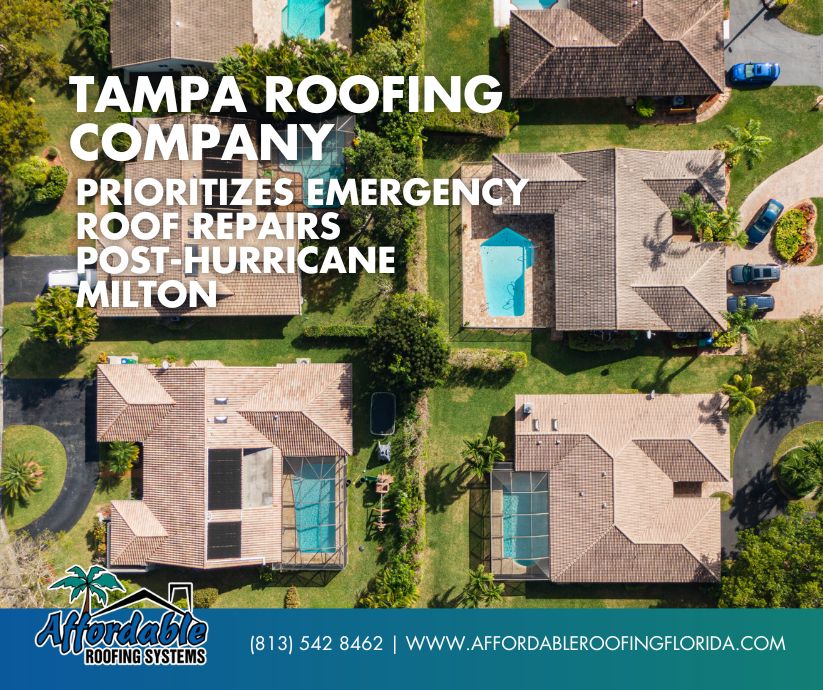 Affordable Roofing Systems: Tampa Roofing Company Prioritizes Emergency Roof Repairs Post-Hurricane Milton