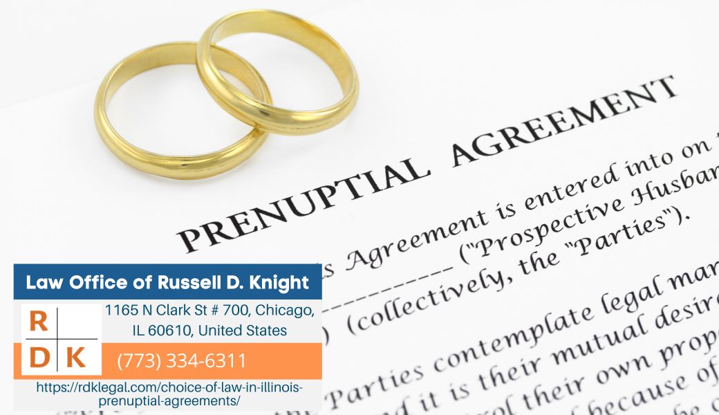 Chicago Divorce Lawyer Russell D. Knight Releases Article Explaining Choice of Law in Illinois Prenuptial Agreements