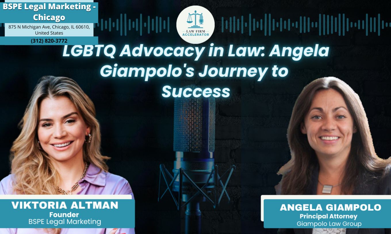 Law Firm Accelerator Podcast with Viktoria Altman Interviews Angela Giampolo of Giampolo Law Group, an LGBTQ Advocacy Lawyer