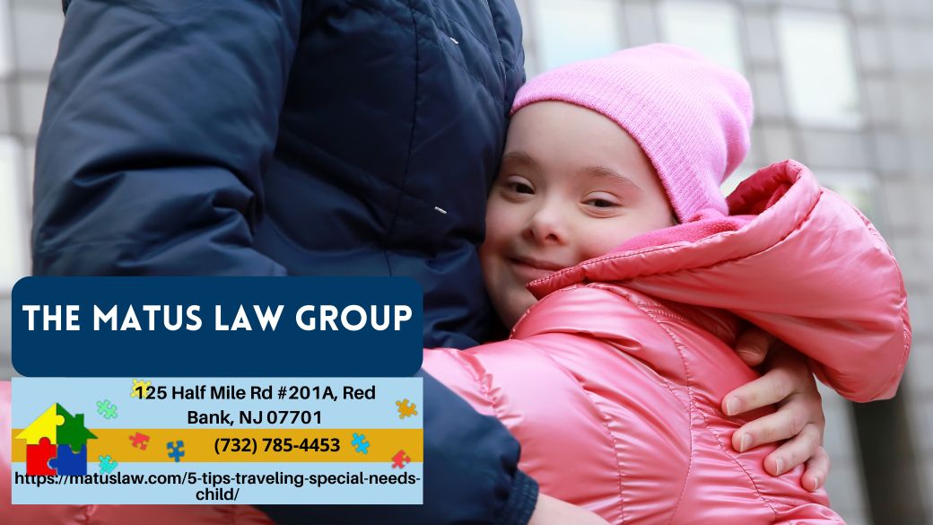 New Jersey Special Needs Trust Lawyer Christine Matus Offers Key Travel Tips for Families With Special Needs Children