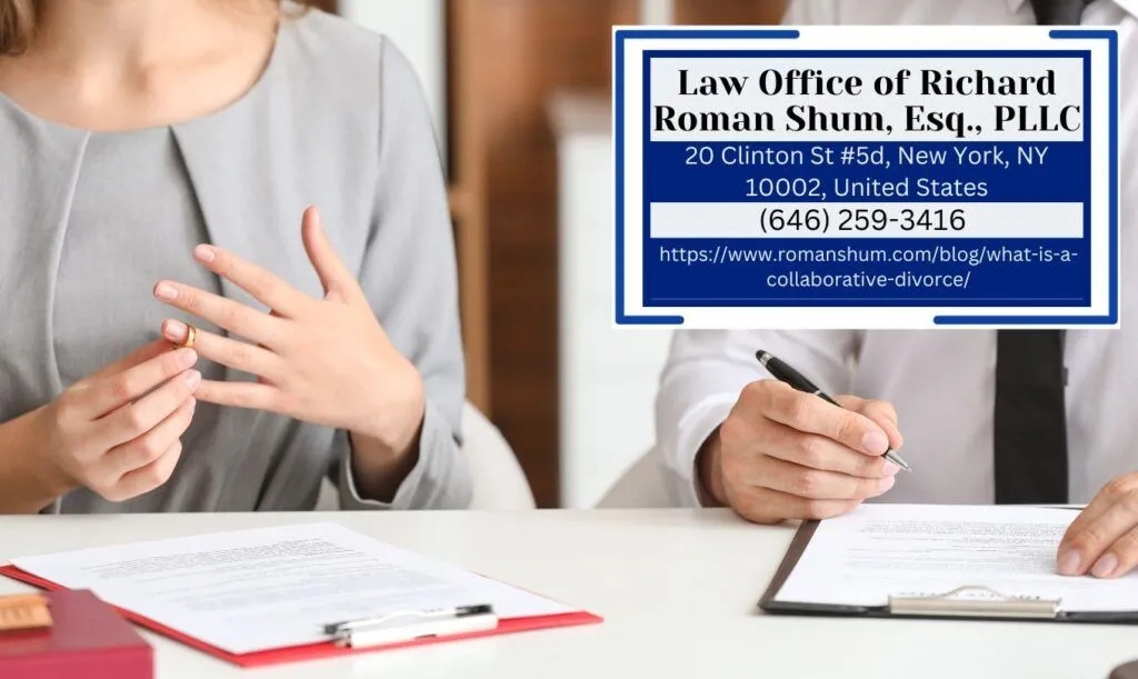 Manhattan Divorce Lawyer Richard Roman Shum Explains the Collaborative Divorce Process in New Article