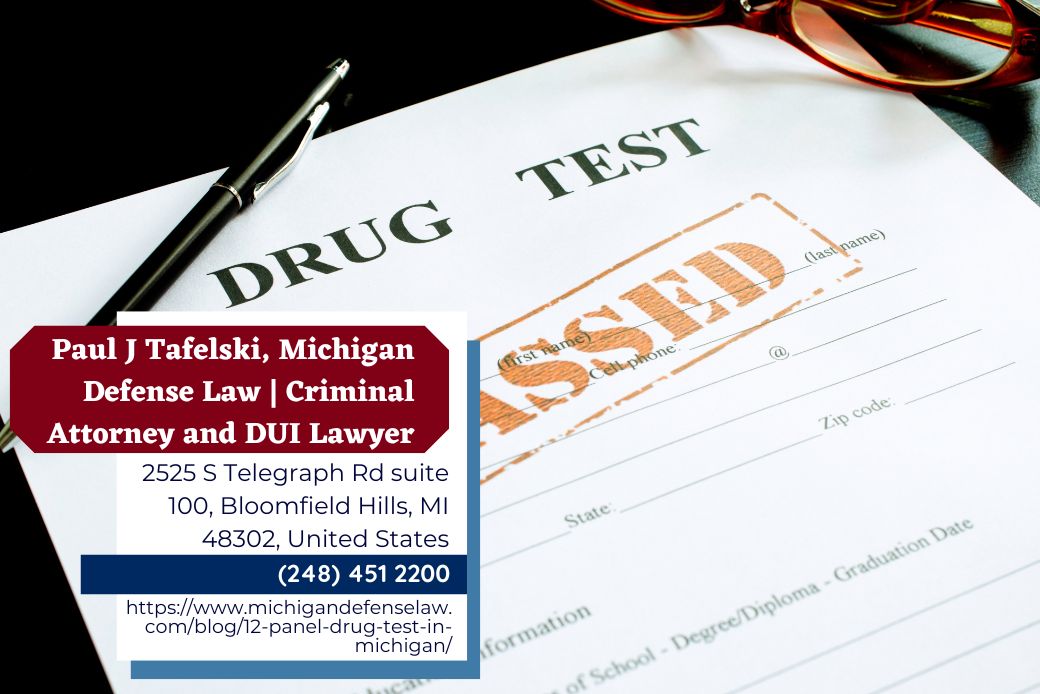 Oakland County License Restoration Lawyer Paul J. Tafelski Releases Article Discussing 12-Panel Drug Tests in Michigan