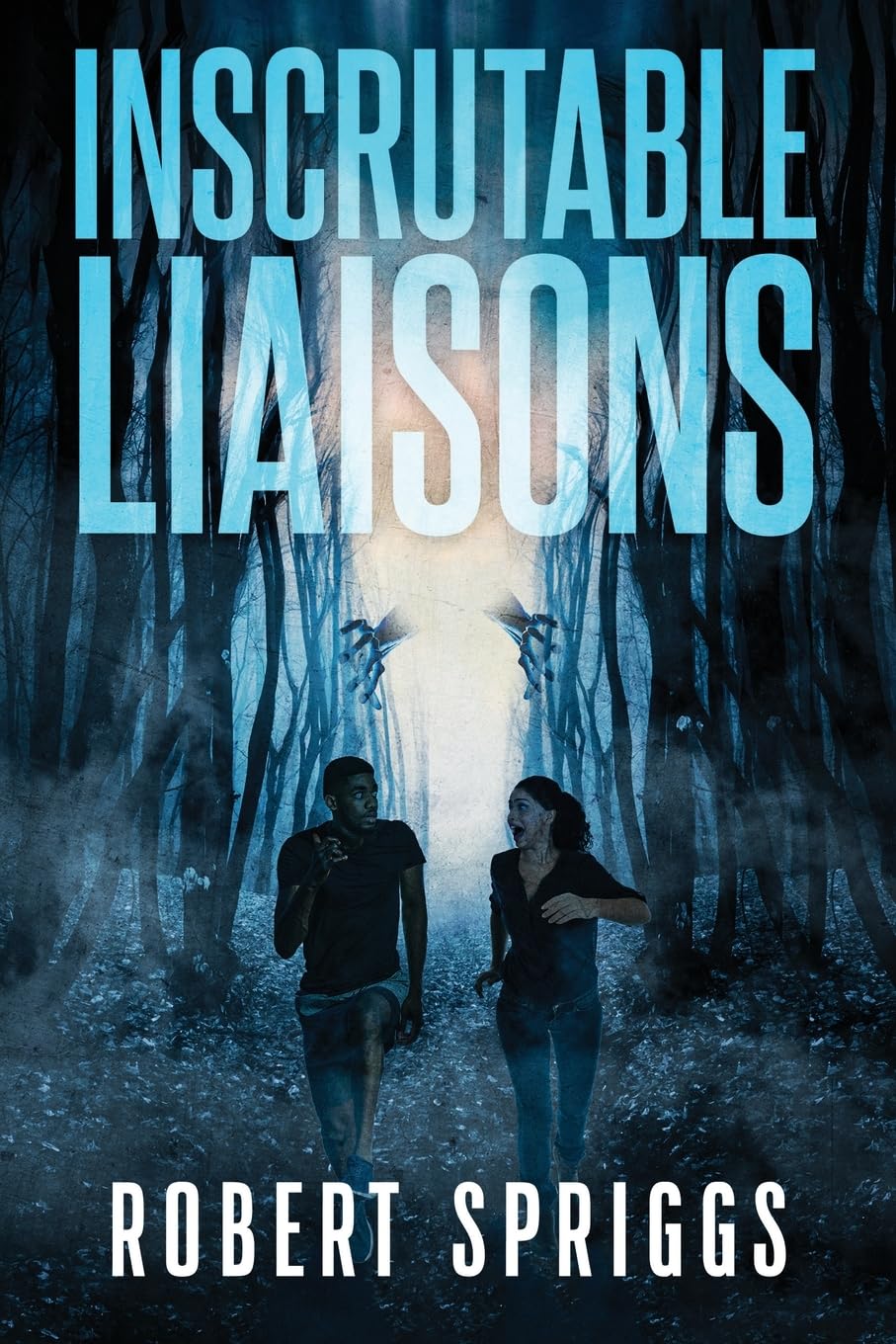 New sci-fi novel "Inscrutable Liaisons" by Robert Spriggs is released, the twisting story of a monstrous extraterrestrial, a dystopian future, and a web of humans with competing interests