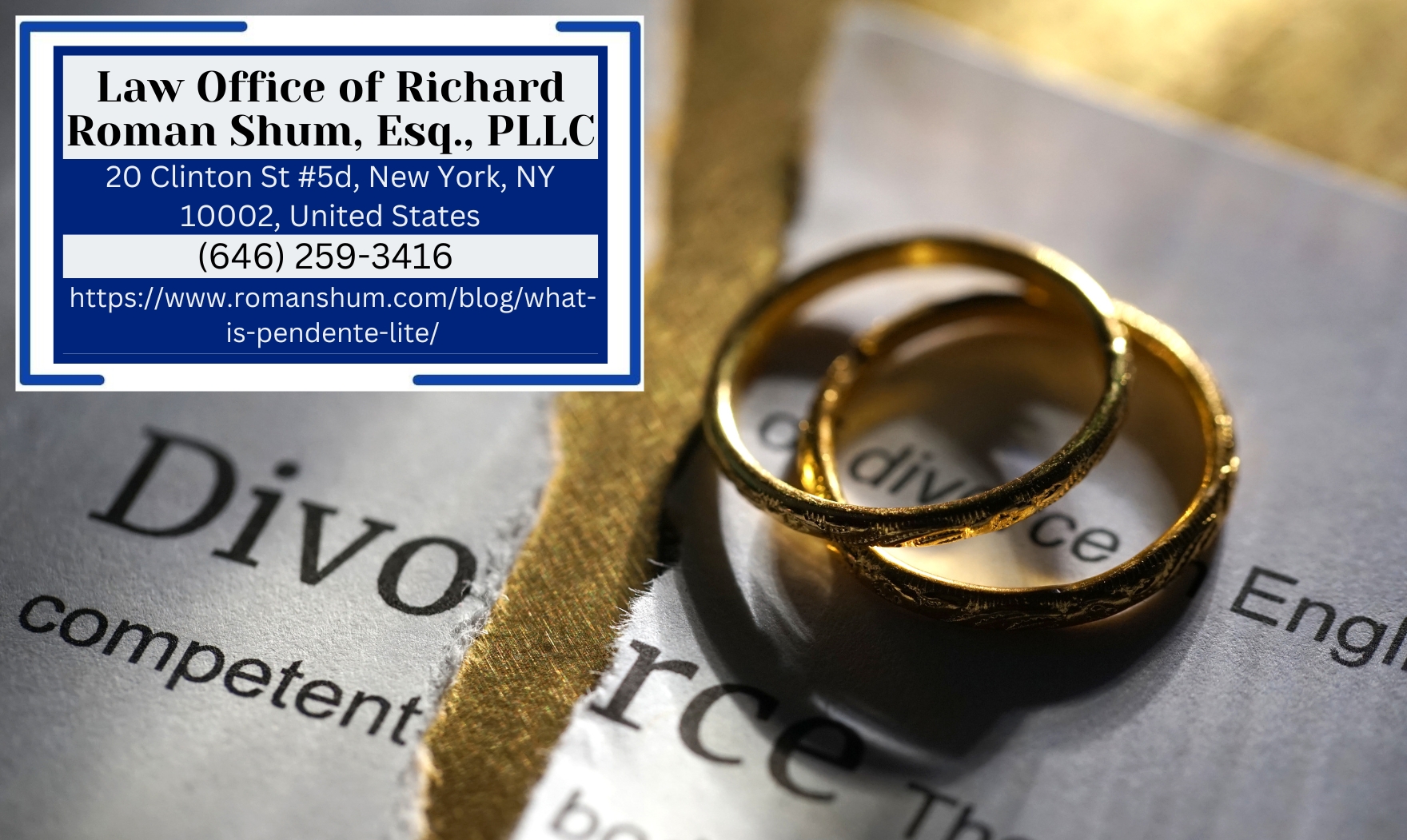 New York City Divorce Lawyer Richard Roman Shum Releases Article on Pendente Lite in Divorce Proceedings