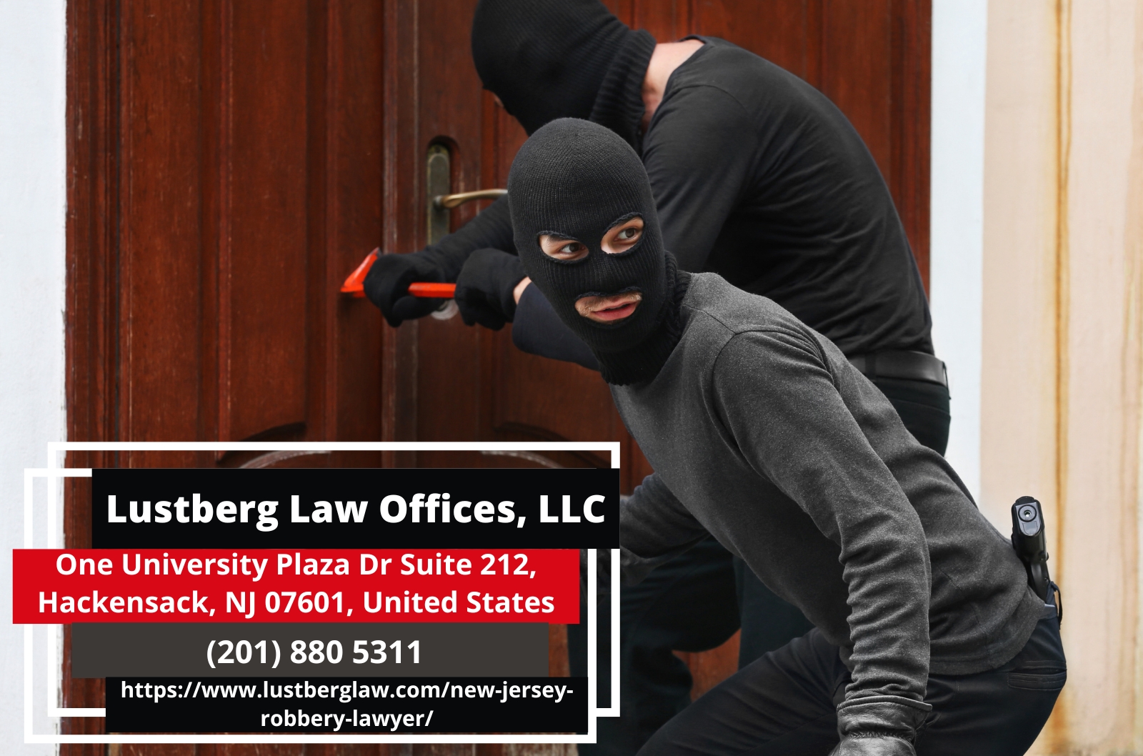 New Jersey Robbery Lawyer Adam M. Lustberg Releases Comprehensive Article on Robbery Laws in New Jersey