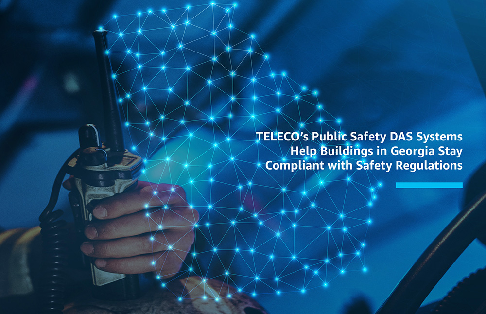 Enhancing Public Safety in Atlanta, GA: TELECO’s Expanded Role in Public Safety DAS Solutions