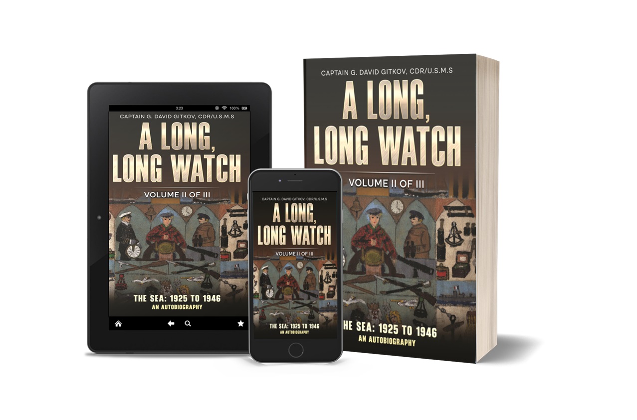 New Historical Biography Book Release - A Long, Long Watch: Volume II: The Sea: 1925 to 1946