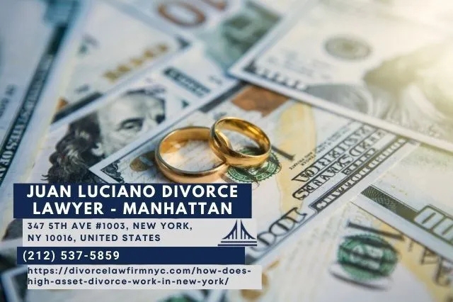 New York City High-Net-Worth Divorce Lawyer Juan Luciano Releases Insightful Article on High-Asset Divorce