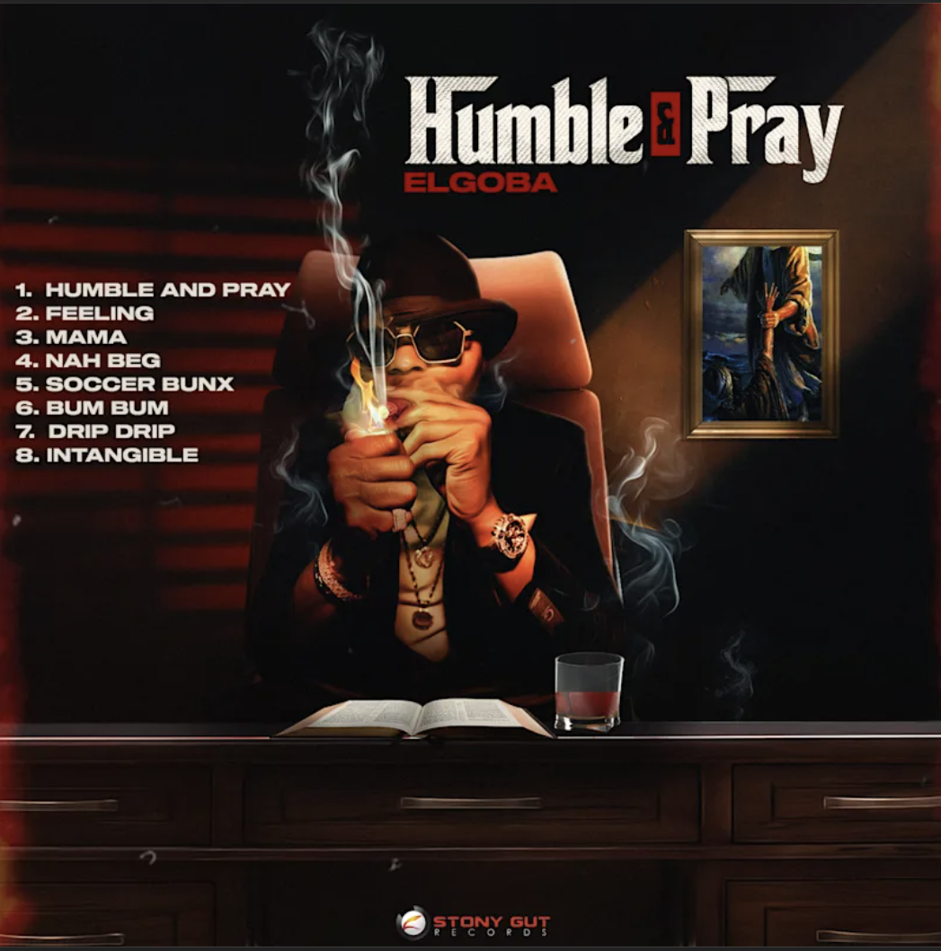 Toronto-Based Artist Elgoba Drops Highly Anticipated EP Humble and Pray 