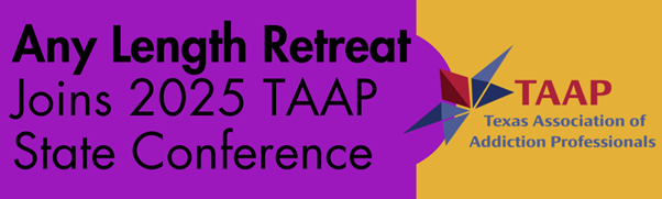 Any Length Retreat to Attend the 2025 TAAP State Conference 