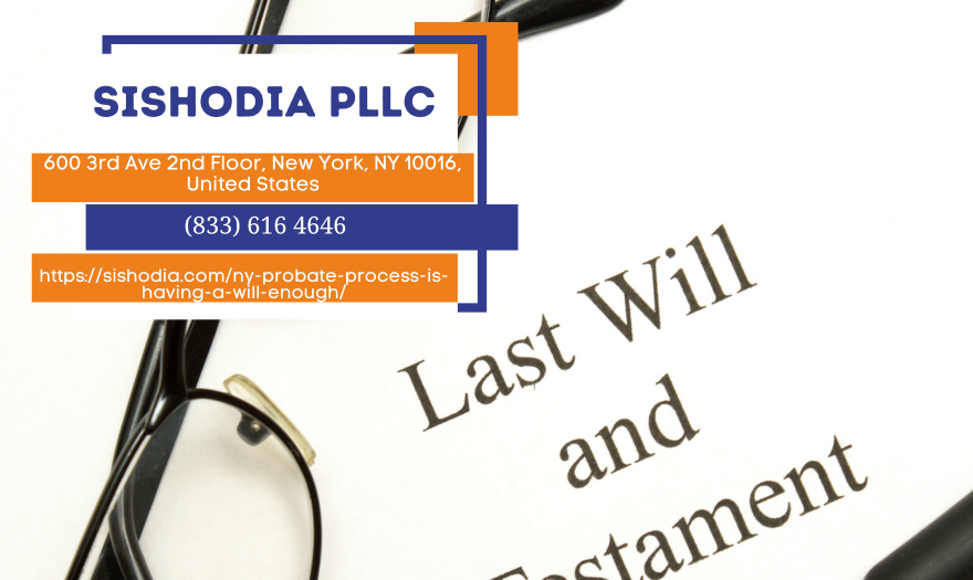 NYC Estate Planning Lawyer Natalia Sishodia Releases Article on the Limitations of a Will in NY Probate Process