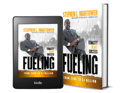 New Book FUELING: From Zero to One Billion by Stephen L. Hightower Now Available - Inspiring Memoir and Business Guide Chronicles Journey from Humble Beginnings to Billion-Dollar Success