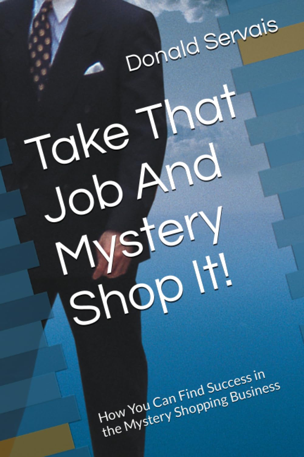 Mastering the Mystery Shop: A Complete Guide to Turning Shopping Into ...