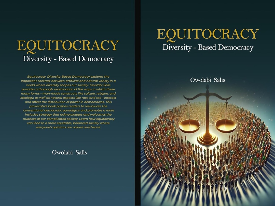 Revolutionizing Governance with a Bold Vision: Owolabi Salis Unveils "Equitocracy - Diversity-Based Democracy"