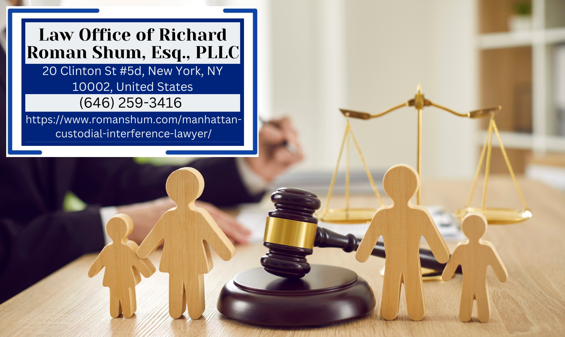 Custody Interference Lawyer NYC Richard Roman Shum Releases Insightful Article on Custodial Interference