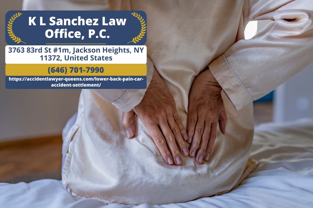 Queens Car Accident Attorney Keetick L. Sanchez Discusses Lower Back Pain Settlements Following Car Accidents